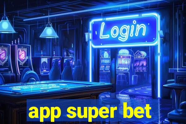 app super bet